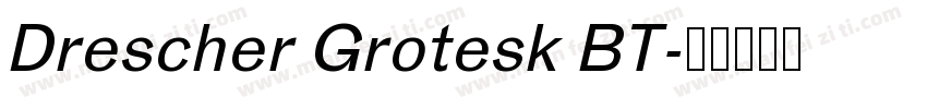 Drescher Grotesk BT字体转换